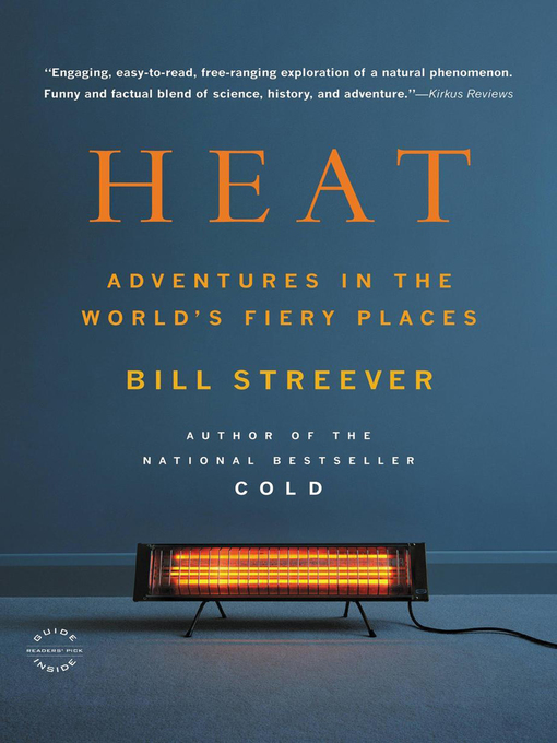 Title details for Heat by Bill Streever - Wait list